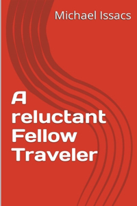 reluctant Fellow Traveler