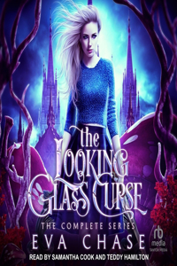 Looking-Glass Curse: The Complete Series