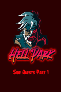 Hell Park: Side Quests Part 1