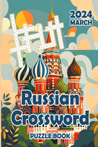 Russian Crossword Puzzle Book for Adults Russian Crossword Puzzles Magazine March 2024