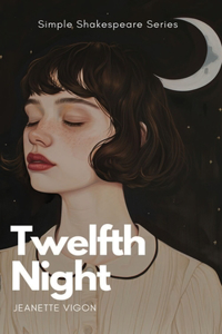 Twelfth Night Simple Shakespeare Series