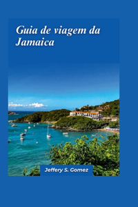 Guia de viagem da Jamaica 2024