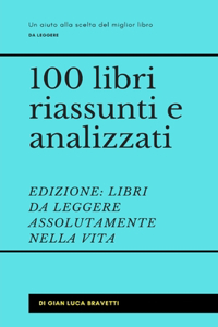 100 libri riassunti e analizzati EDIZIONE