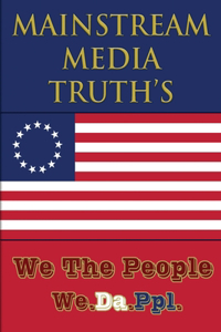 Mainstream Media Truth's