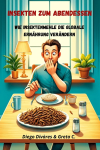 Insekten zum Abendessen