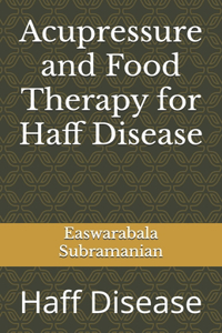 Acupressure and Food Therapy for Haff Disease