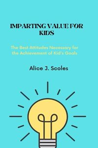 Imparting Value For Kids