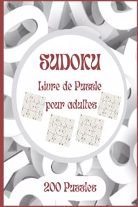 Sudoku Livre de puzzle pour adultes 200 Puzzles