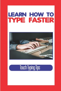 Learn How To Type Faster