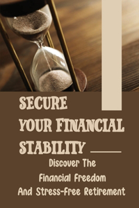 Secure Your Financial Stability