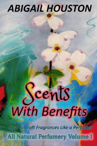 Scents With Benefits