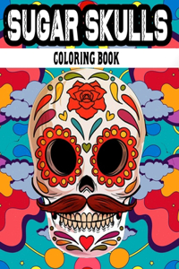 Sugar Skulls Coloring Book