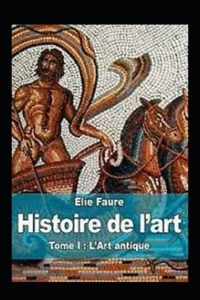 Histoire de l'art - Tome I