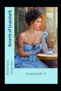 Beverly of Graustark Graustark #2