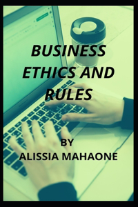 Business Ethics and Rules