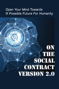 On The Social Contract Version 2.0
