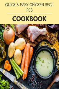 Quick & Easy Chicken Recipes Cookbook