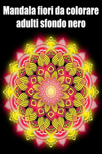 Mandala fiori da colorare adulti sfondo nero