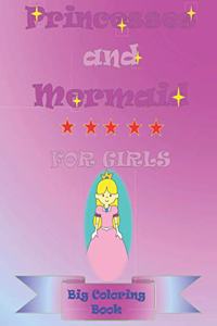 Princesses and mermaid for girls, big coloring book
