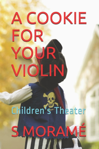 Cookie for Your Violin