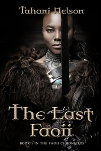 The Last Faoii: Book 1 of the Faoii Chronicles