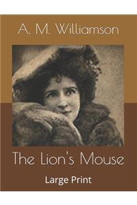 The Lion's Mouse