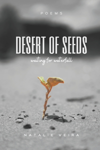 Desert of Seeds: Waiting for Waterfall