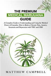 Premium Medical Marijuana Guide