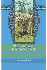 Wo Gritlis Kinder hingekommen sind