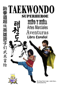 Taekwondo Superheroe NiÑo y NiÑa Artes Marciales Aventuras Libro Español