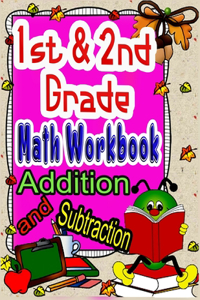 1st and 2nd Grade Math Workbook Addition and Subtraction