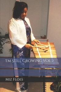 I'm Still Growing Vol 2