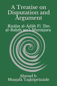 Treatise on Disputation and Argument