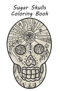 Sugar Skulls Coloring Book