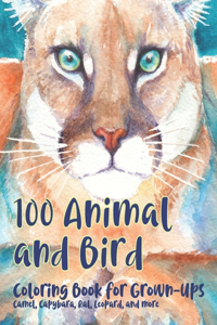 100 Animal and Bird - Coloring Book for Grown-Ups - Camel, Capybara, Rat, Leopard, and more