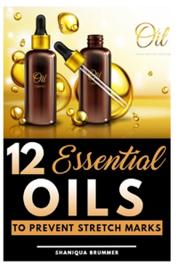 12 Essential Oils to Prevent Stretch Marks
