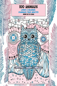 Livres à colorier d'animaux pour adultes - Moins de 10 euro - 100 animaux