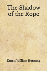 The Shadow of the Rope
