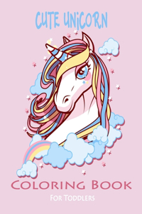 Cute Unicorn Coloring Book For Toddlers