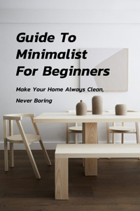 Guide To Minimalist For Beginners