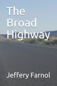 The Broad Highway