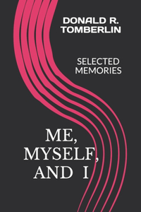 Me, Myself, and I