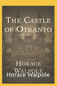 The Castle of Otranto Illustrated