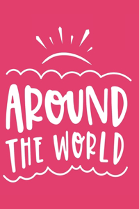 Happy Mother's Day Mom - Around The World!