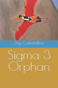 Sigma 3 Orphan