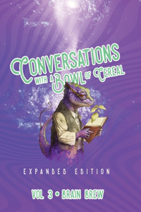 Conversations with a Bowl of Cereal