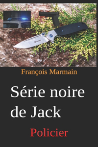 Série noire de Jack