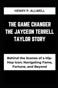 Game Changer the Jayceon Terrell Taylor Story