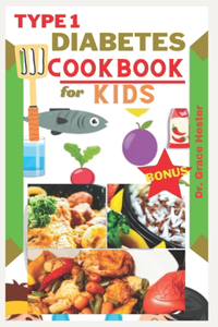 Type 1 diabetes cookbook for kids