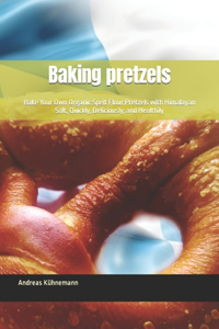 Baking pretzels